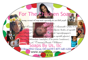 For The Children Soap (Click for options)